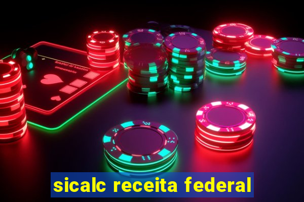 sicalc receita federal